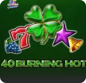 40 Burning Hot
